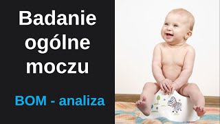 Badanie ogólne moczu  fizyczna i chemiczna analiza BOM [upl. by Stacia]