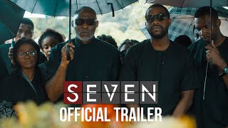 SEVEN Nigerian 2019 Official Trailer Nollywood [upl. by Brenan987]