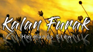 Kalan Furak  Hermanos Crew  Musik Timor Leste Lyrics Terjemahan Indonesia [upl. by Ezarras923]