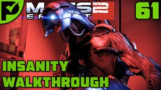 We are Legion  Mass Effect 2 Walkthrough Ep 61 Mass Effect 2 Insanity Walkthrough [upl. by Nilrac790]