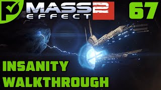 Arrival Finale  Mass Effect 2 Walkthrough Ep 67 Mass Effect 2 Insanity Walkthrough [upl. by Oleic]