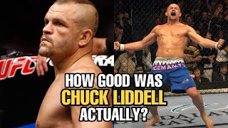 How GOOD was Chuck Liddell Actually [upl. by Suqram199]