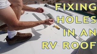 How To Repair Holes in an RV Roof [upl. by Aholah851]