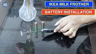 IKEA Milk Frother Battery Installation Procedure [upl. by Joellyn731]