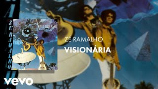 Zé Ramalho  Visionária Áudio Oficial [upl. by Ilahtan501]