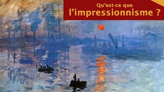 Limpressionnisme  Comprendre 8 [upl. by Rebm]