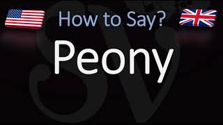 How to Pronounce Peony CORRECTLY [upl. by Zizaludba]