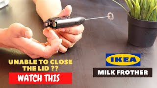 IKEA Milk Frother Battery Installation and Trick To Close the Lid [upl. by Mayap967]