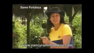 Dame Fortaleza  Nancy Ramirez Video Oficial [upl. by Delfeena]