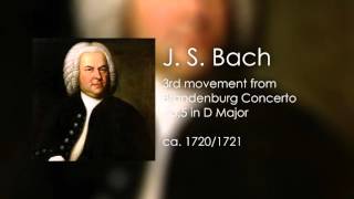 1 Brandenburg Concerto in D Major 3rd Movement  Bach [upl. by Olumor508]