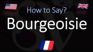 How to Pronounce Bourgeoisie CORRECTLY French amp English Pronunciation [upl. by Nadab703]