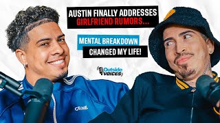 Austin Finally Addresses Girlfriend Rumors Mental Breakdown Changed My Life [upl. by La]