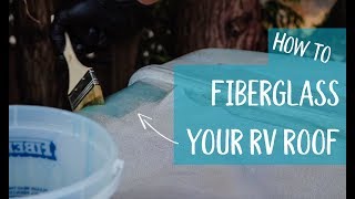 How to fibreglass an RV roof [upl. by Ellienad]