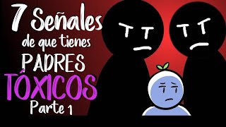 7 Señales de que Tienes Padres Tóxicos  Psych2Go [upl. by Bashee]