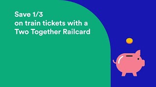 Digital Two Together Railcard from Trainline [upl. by Neeluqcaj]