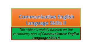 Communicative English Language Skills II vocabulary part one [upl. by Jankey]