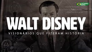 VISIONÁRIOS QUE FIZERAM HISTÓRIA  WALT DISNEY [upl. by Kelley668]