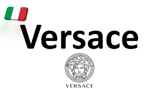 How to Pronounce Versace CORRECTLY Italian Pronunciation Gianni amp Donatella [upl. by Ydissac]