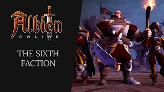 Albion Online  The Sixth Faction [upl. by Nnilsia]