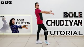 Step by step Dance TUTORIAL for Bole Chudiyan song  Shipras Dance Class [upl. by Kitrak]