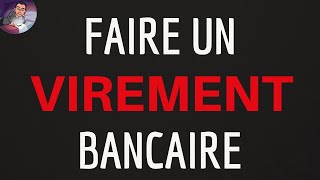 FAIRE un VIREMENT bancaire sur internet comment faire un virement en ligne sur un compte bancaire [upl. by Cassaundra3]